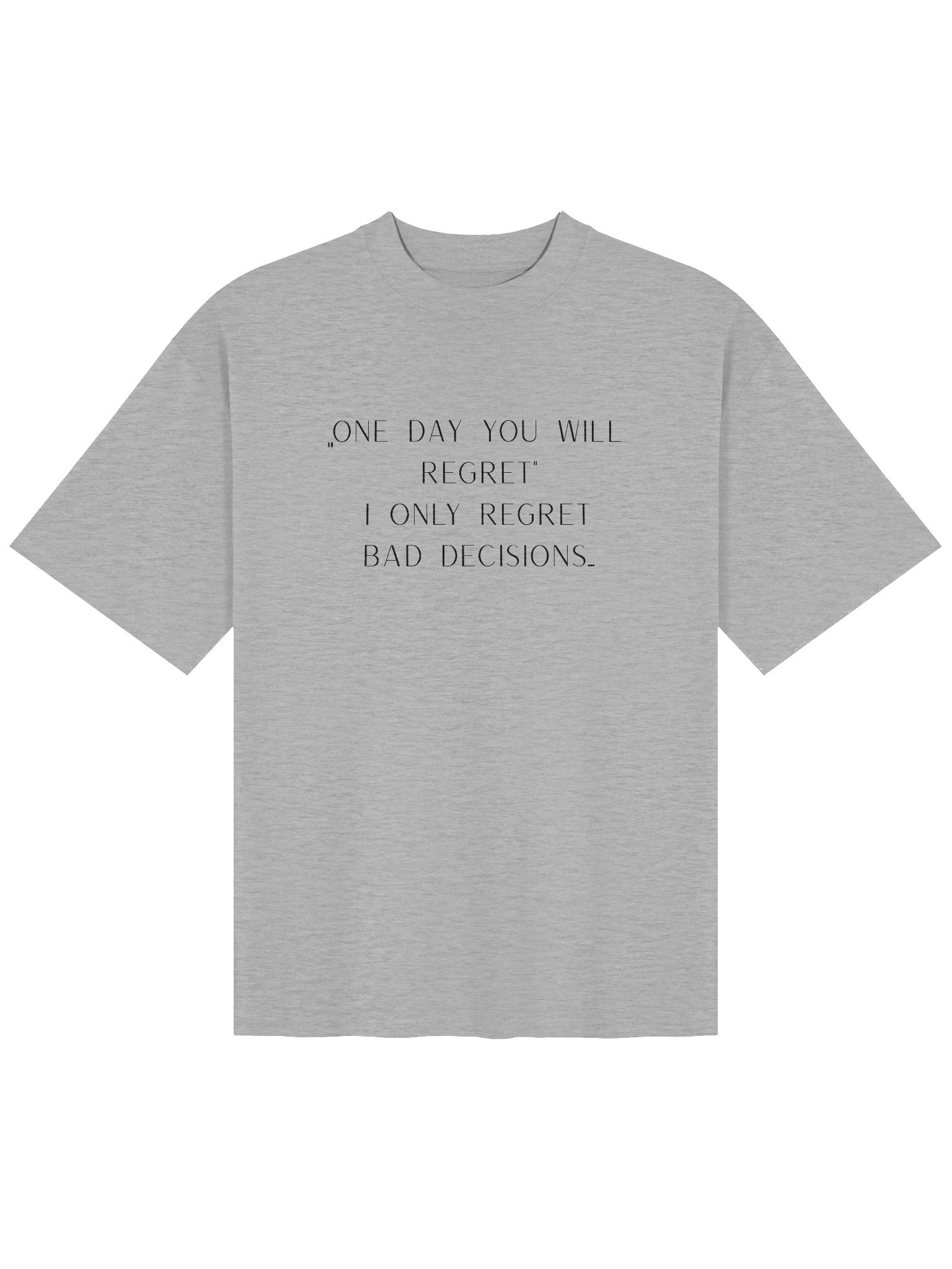 No regret. Oversized T-Shirt product image (1)