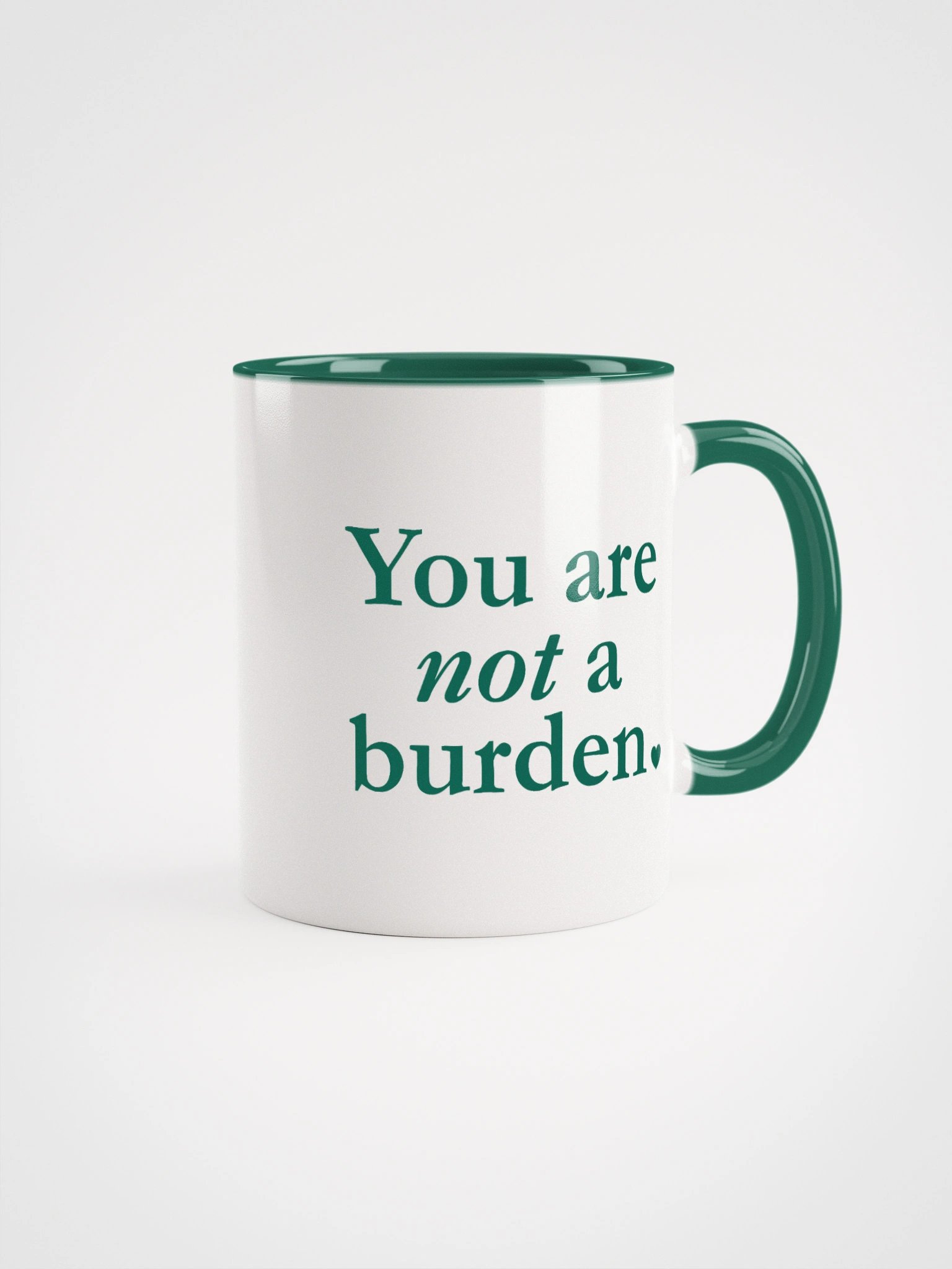 You Are Not A Burden Mug product image (1)