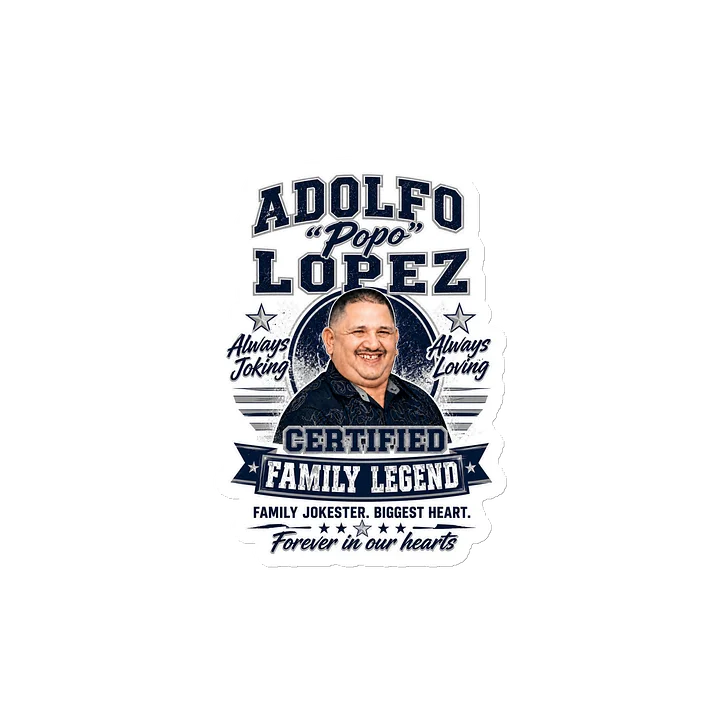 Adolfo “Popo” Lopez Family Legend Memorial Magnet product image (2)