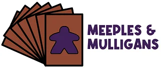 Meeples & Mulligans