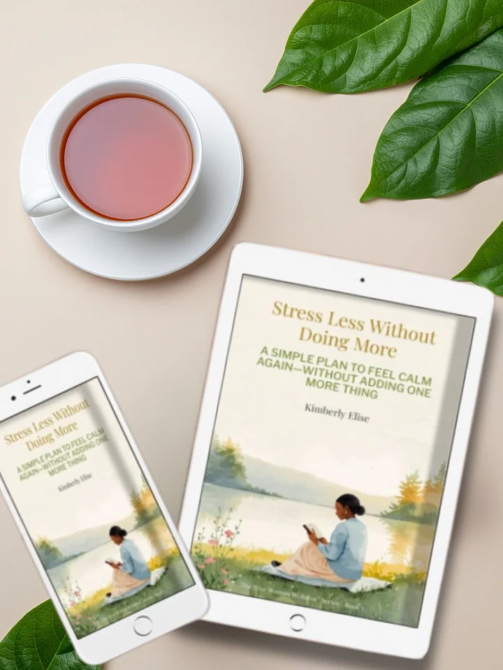 “Stress Less Without Doing More: A Simple Plan to Feel Calm Again - Without Adding One More Thing" product image (2)