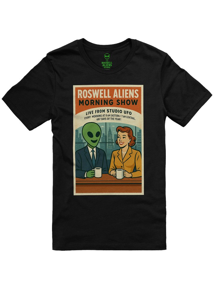 Roswell Aliens Morning Show T-Shirt product image (1)