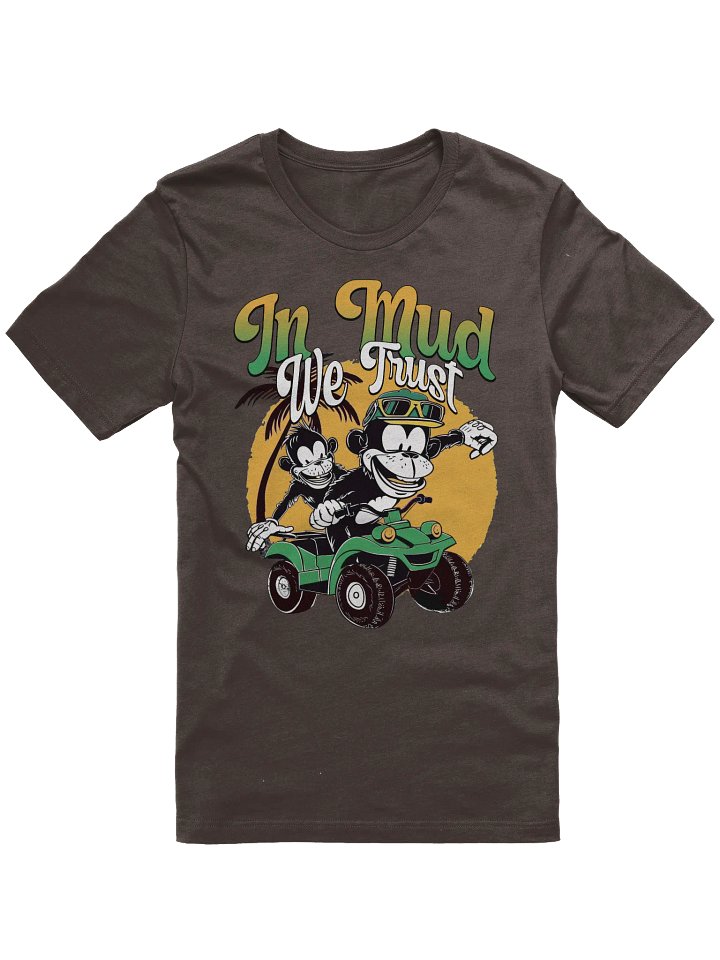 In Mud We Trust - Funny ATV T-shirt product image (1)