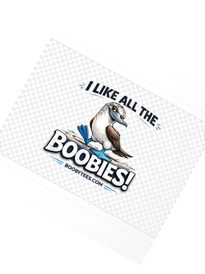 I Like All The Boobies! Sticker product image (2)