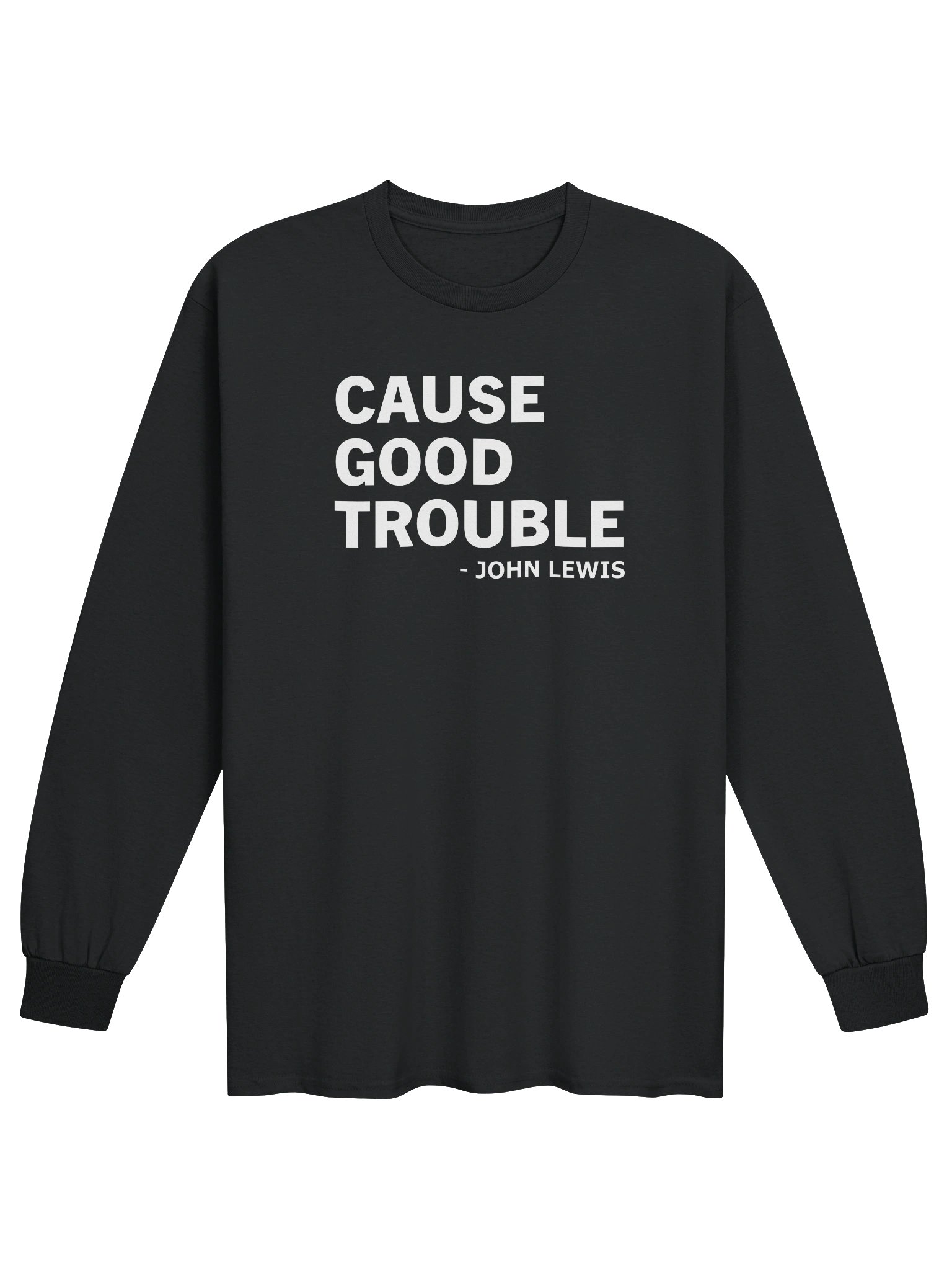 Cause Good Trouble Long-Sleeve T-Shirt product image (1)