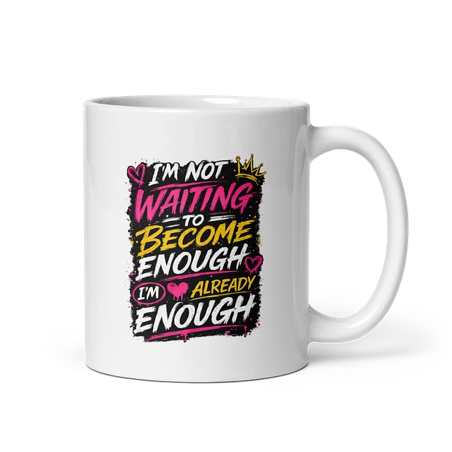 I’m Already Enough 