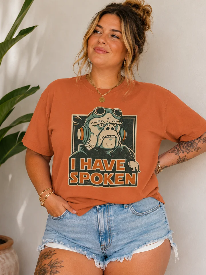 I Have Spoken Tee product image (1)