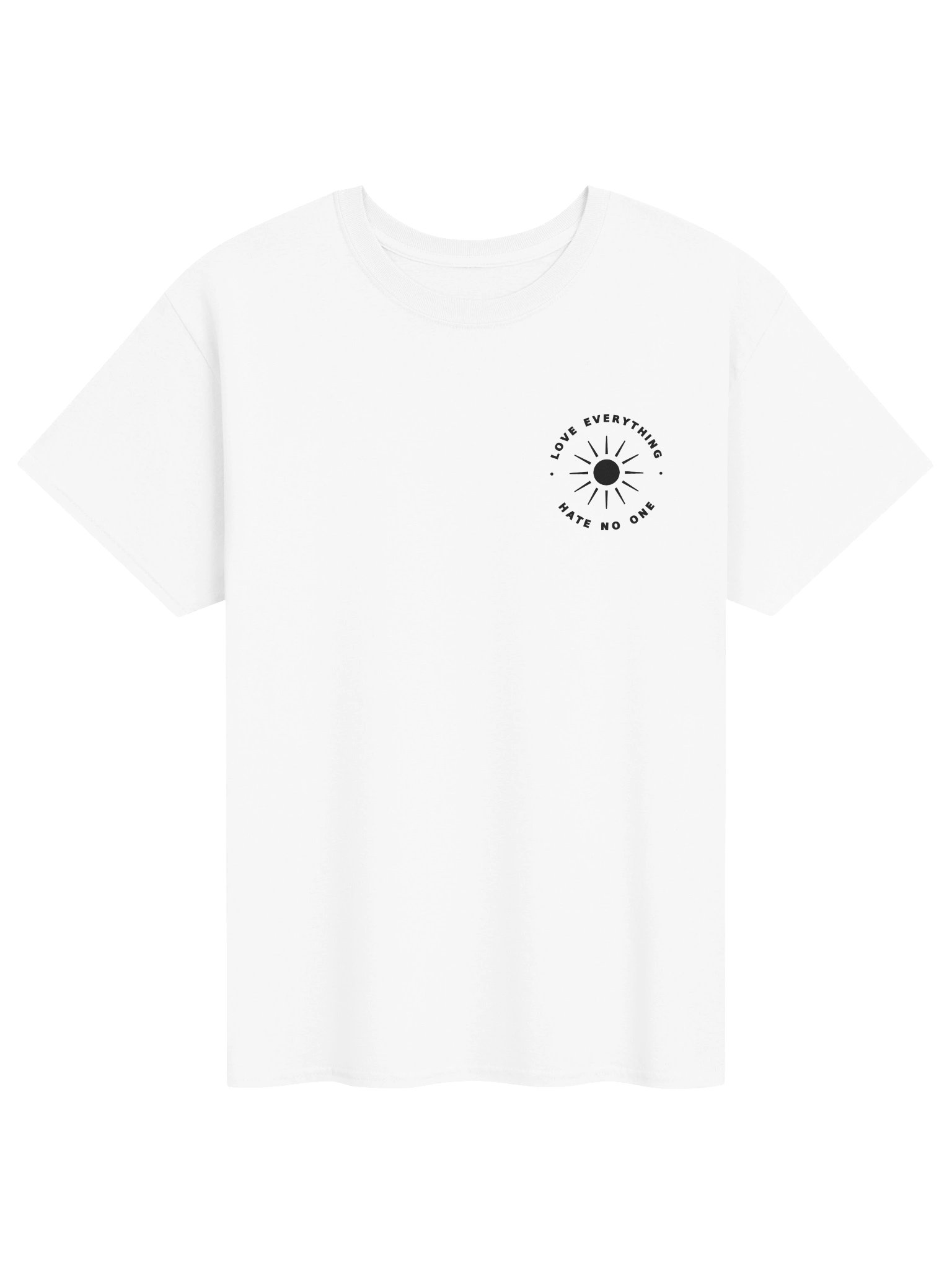 love everything, hate no one || Short Sleeve T-Shirt (White) product image (1)