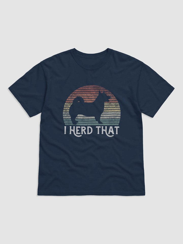 I Herd That Swedish Vallhund Tee | Funny Retro Vintage-Style Herding Dog T-Shirt for Swedish Vallhund Lovers product image (1)