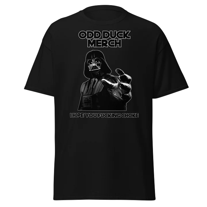 Odd Duck I Hope You Fucking Choke Shirt product image (2)