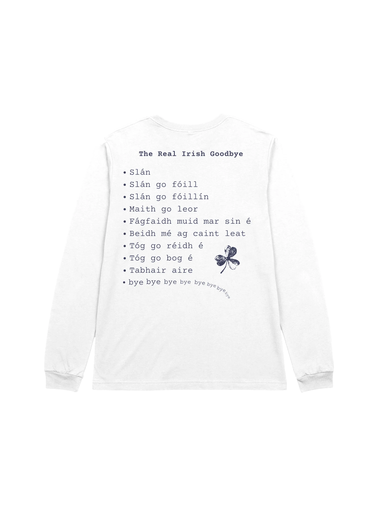 The Real Irish Goodbye Long Sleeve tee product image (3)