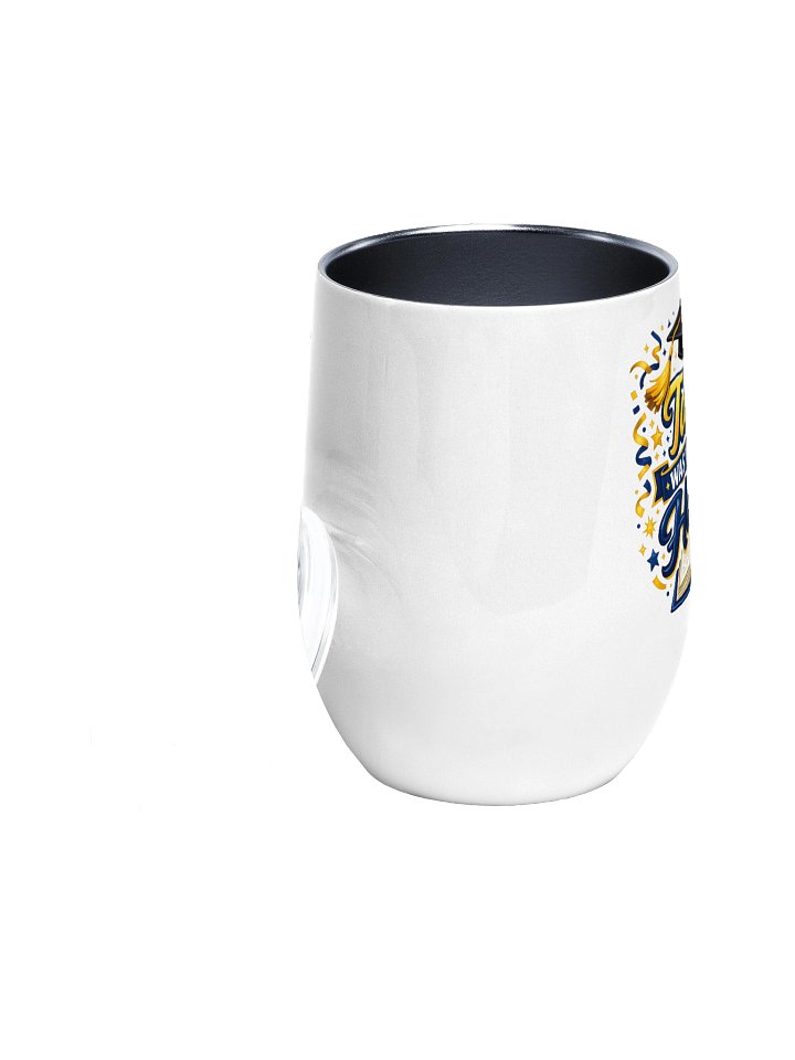 The Tassel Was Worth the Hassle - Wine Tumbler product image (2)