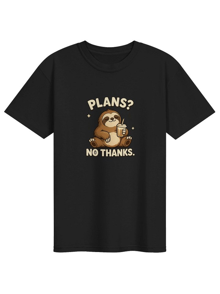 "Plans? No Thanks" Cozy Graphic T-shirt product image (1)