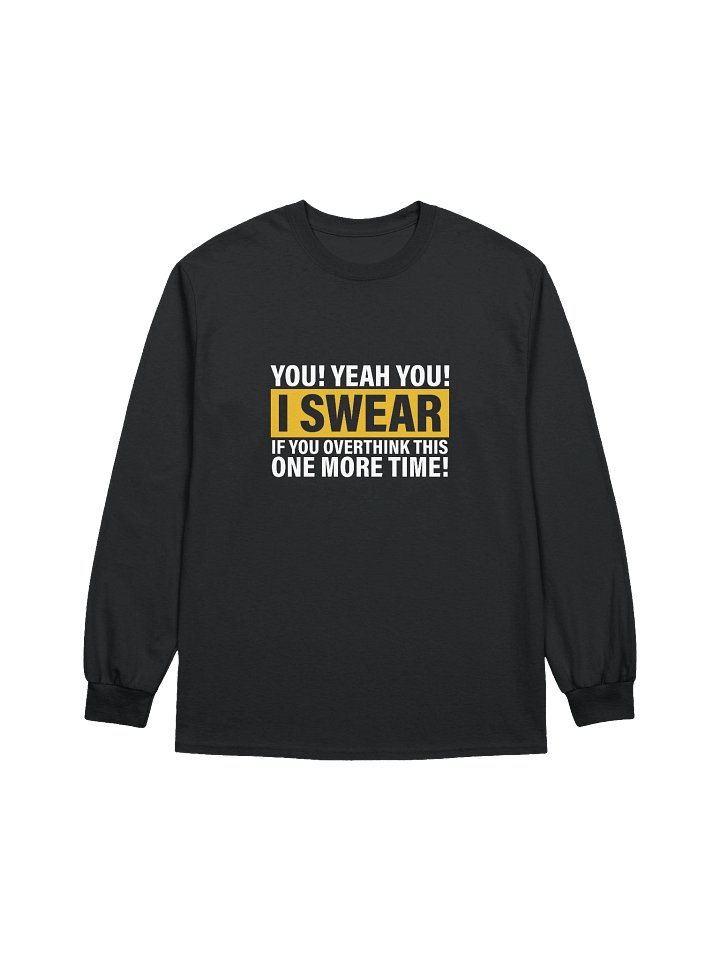 "Overthink" Long Sleeve T-shirt product image (1)