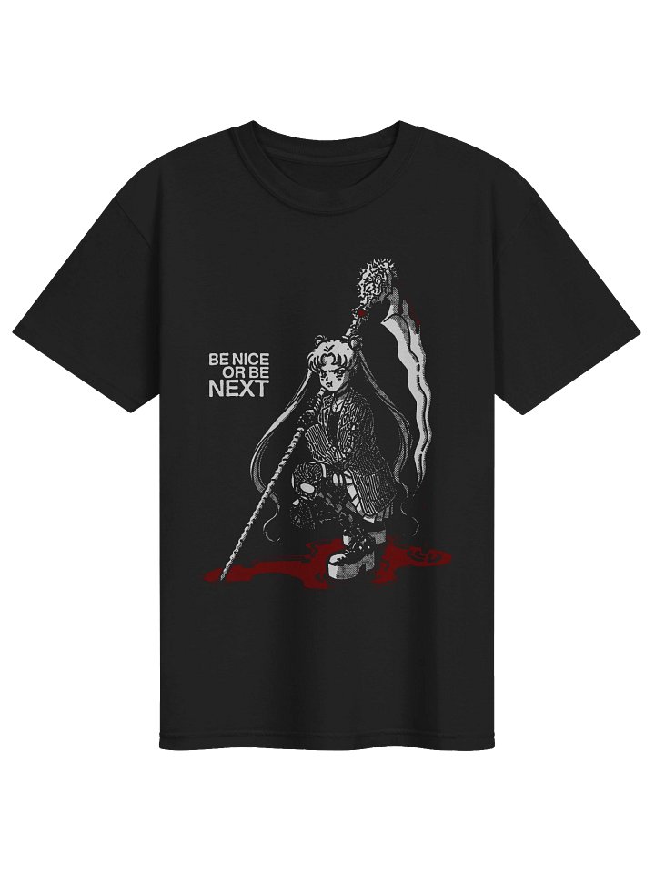 BE NICE OR BE NEXT ! T-shirt. black vers product image (1)