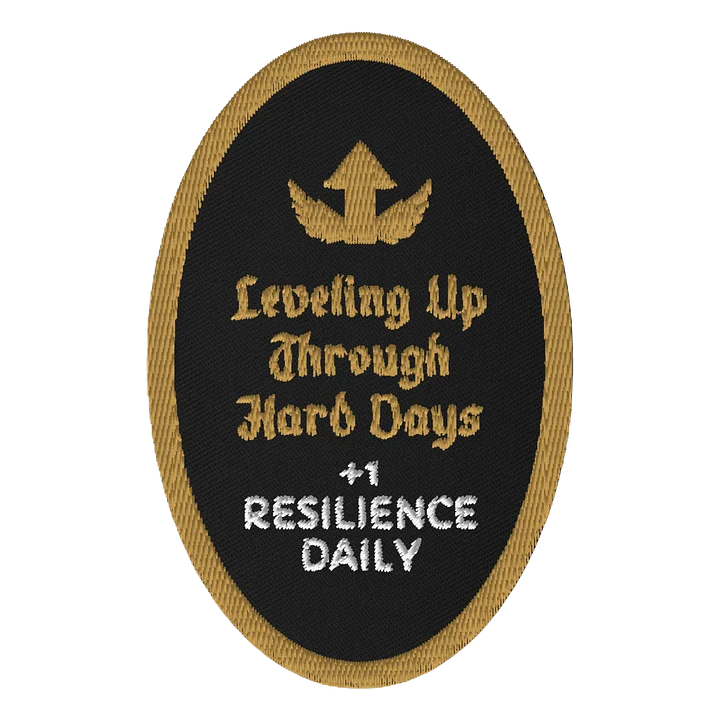 Leveling Up Through Hard Days Patch | Resilience & Chronic Illness Patch product image (1)