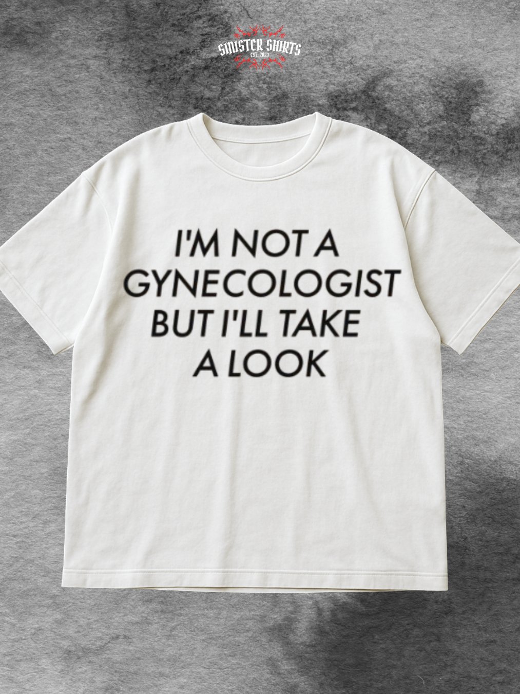 I'm Not A Gynecologist But I'll Take A Look Shirt product image (1)