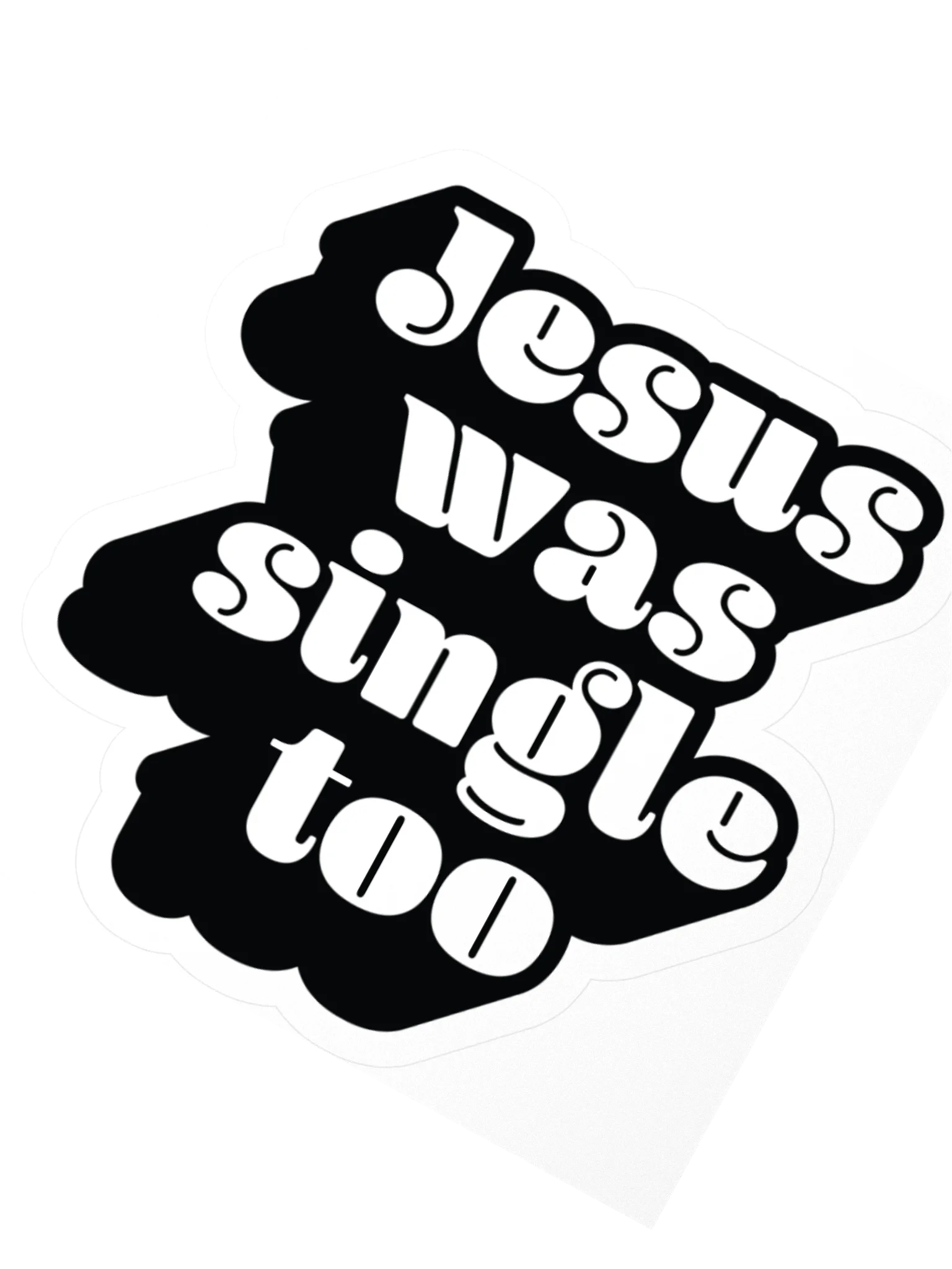 Jesus Was Single Too - Sticker product image (3)