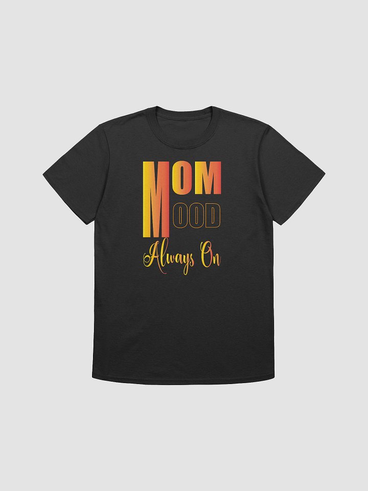 MOM MOOD Always On Gradient T-Shirt product image (1)