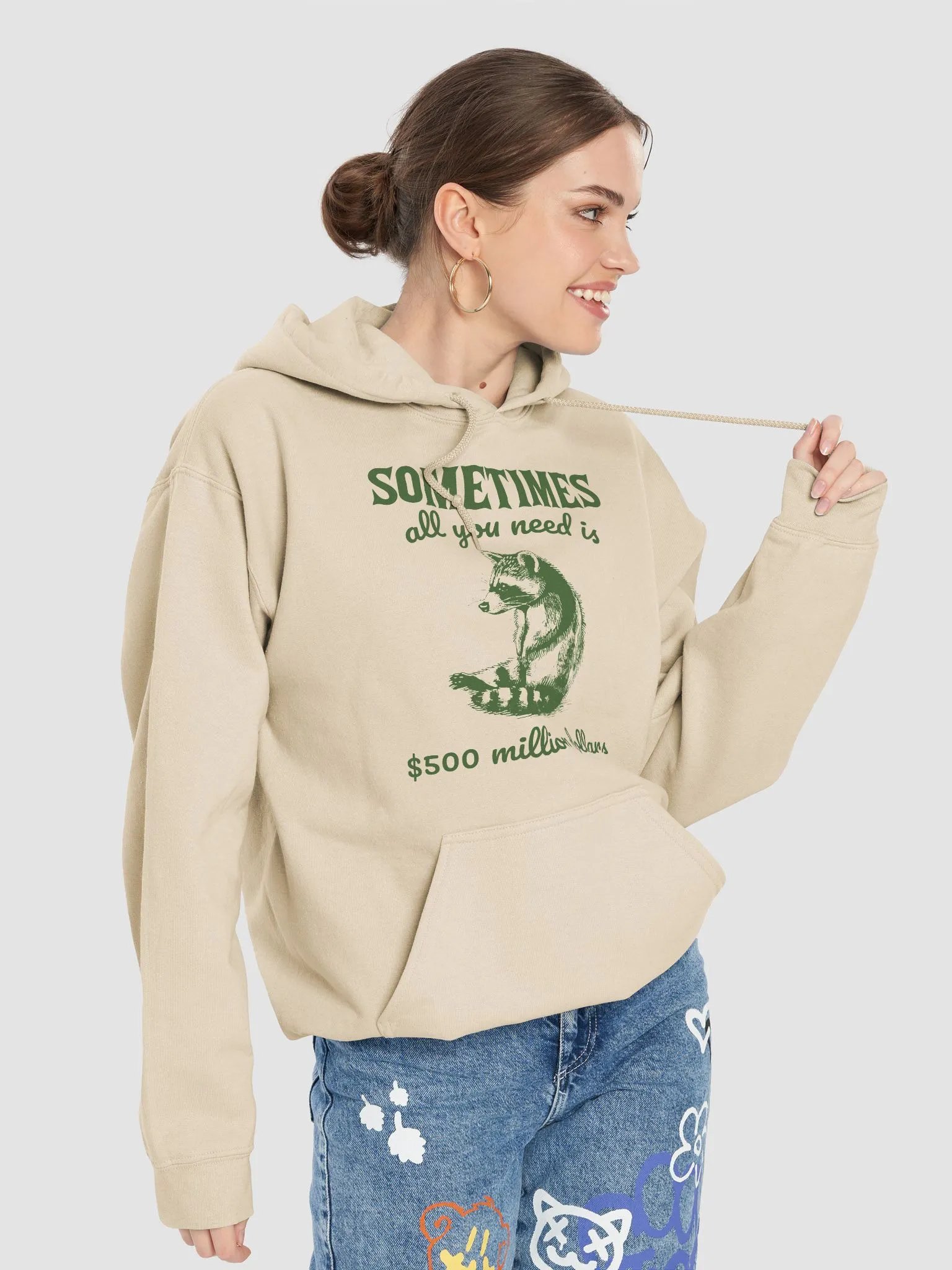 Sometimes all you need is 500 million dollars Hoodie product image (4)