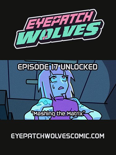 NEW EPISODE UNLOCKED 💥👊🏼👻

Episode 17 is now available at eyepatchwolvescomic.com

#eyepatchwolves 🐺