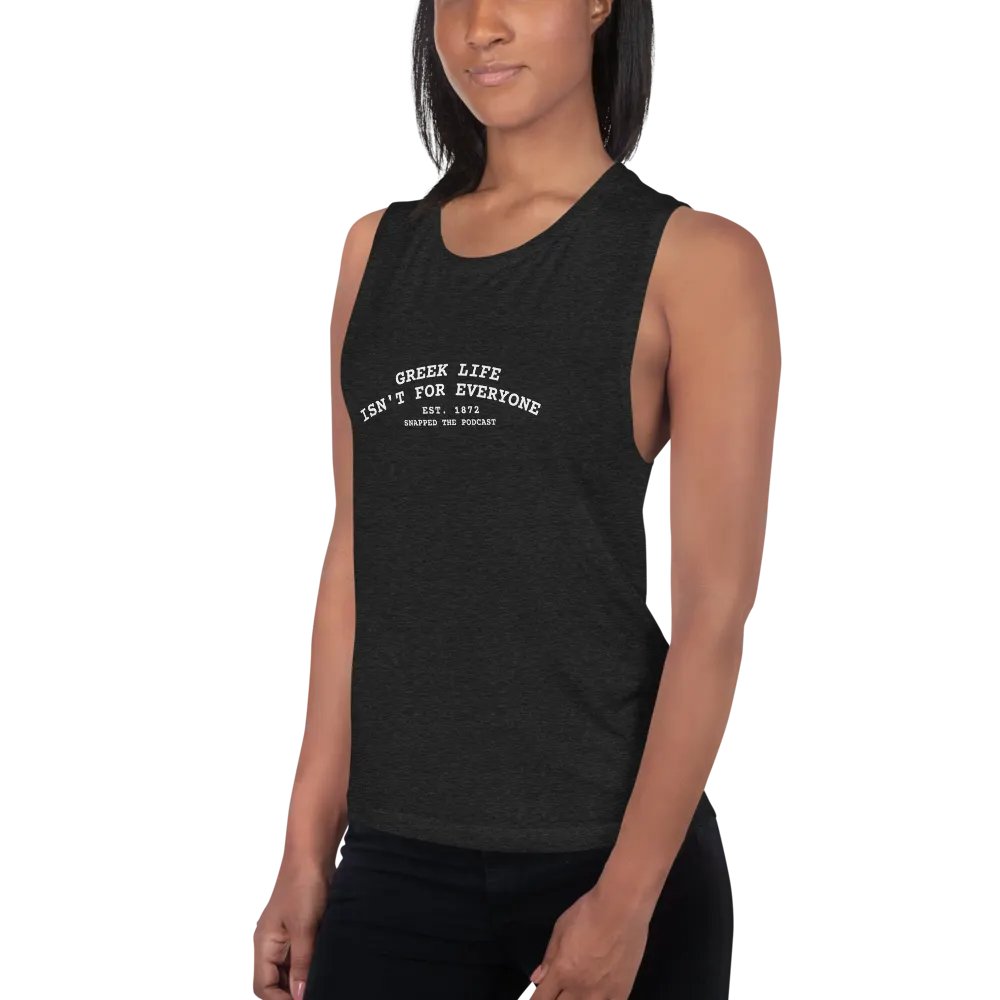 Greek Life Isn't For Everyone Muscle Tank product image (2)
