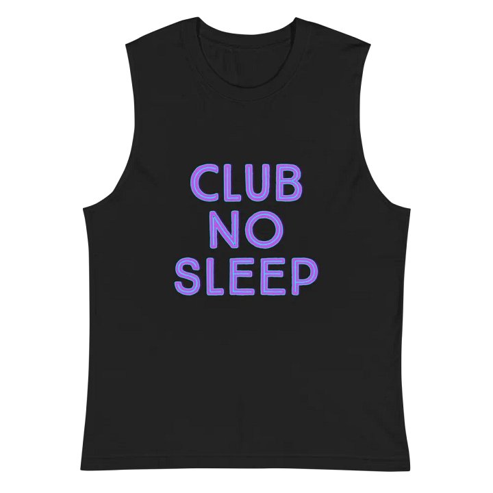 Club No Sleep - Muscle Tank product image (3)