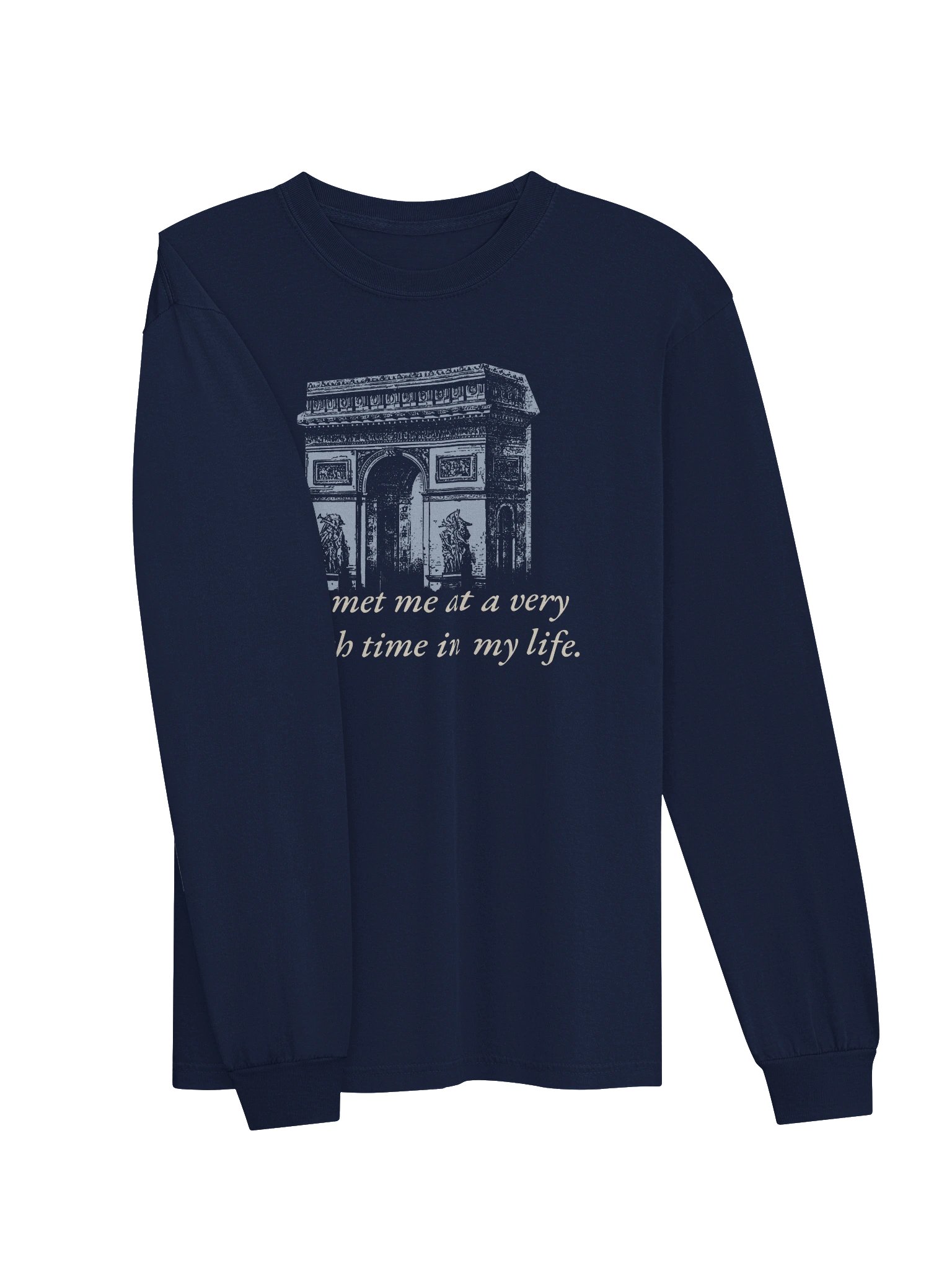 You Met Me At A Very French Time — Long Sleeve Tee product image (3)