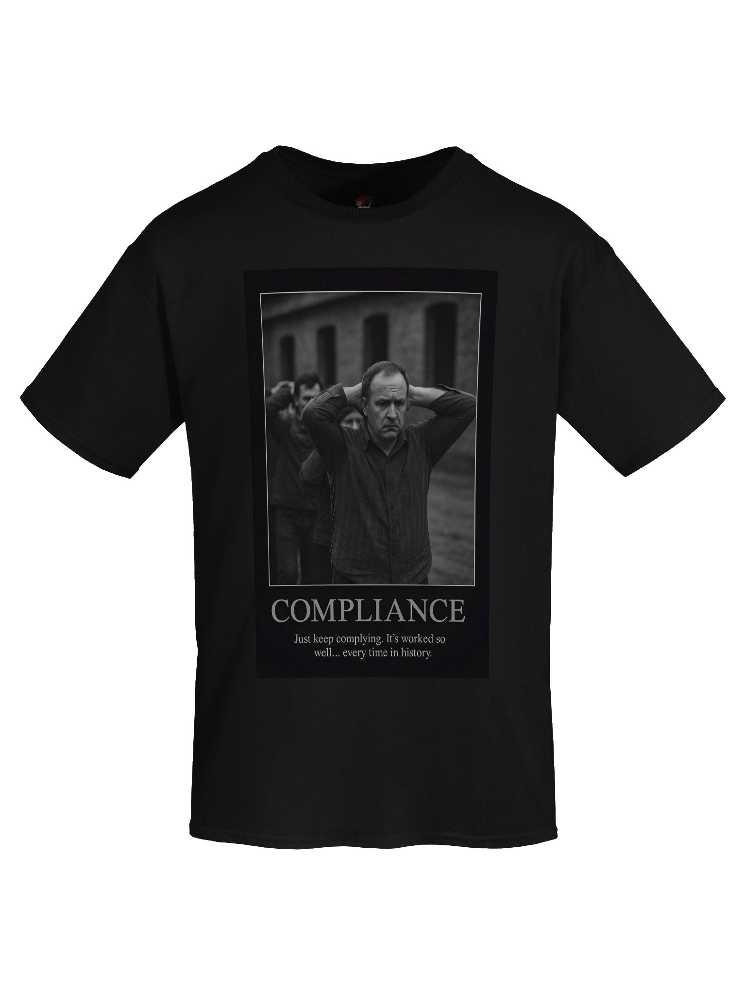 Compliance Tee - Obedience never leads to freedom product image (51)