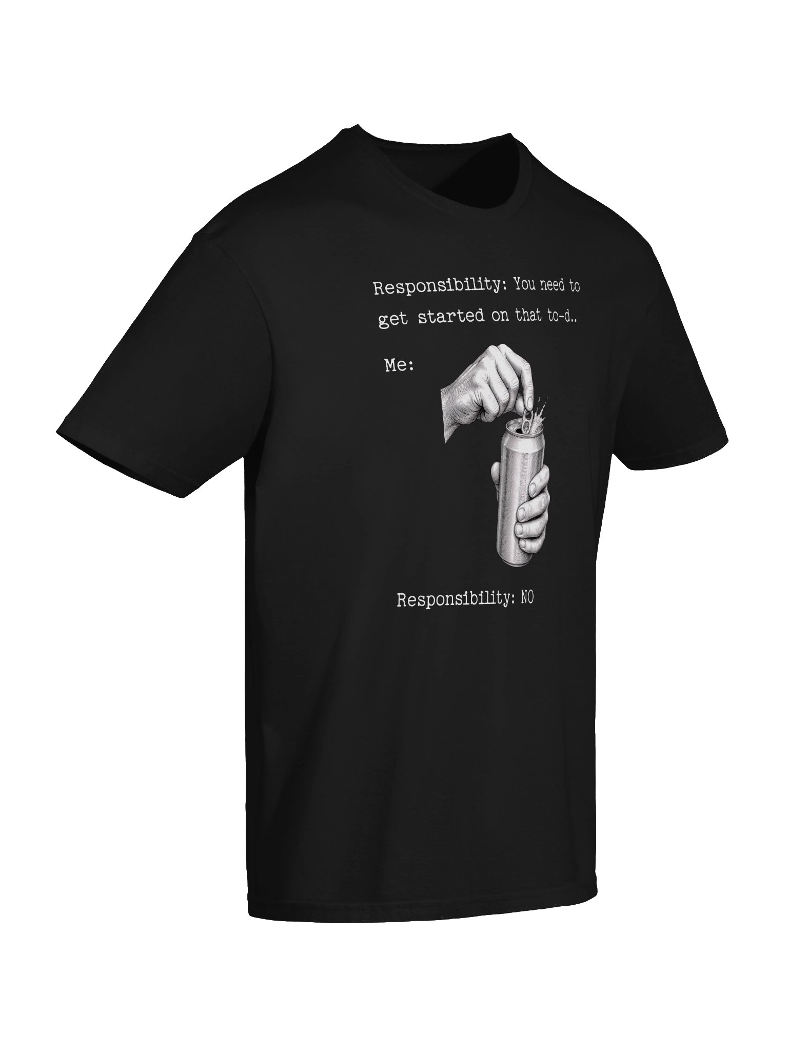 Responsibility Says No Beer Meme T-Shirt product image (6)