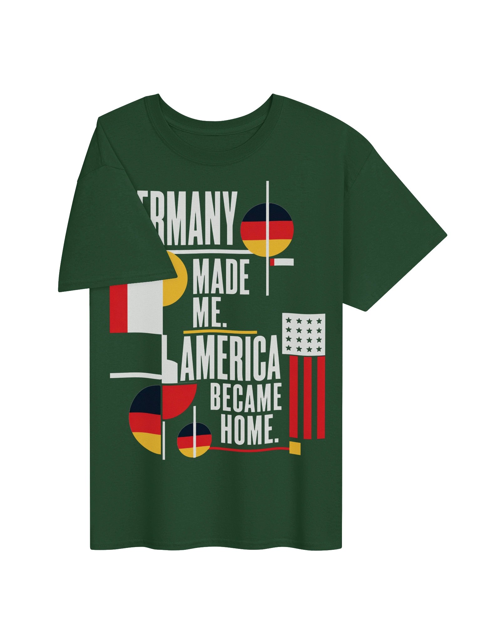 Germany Made Me America Became Home Tee product image (4)