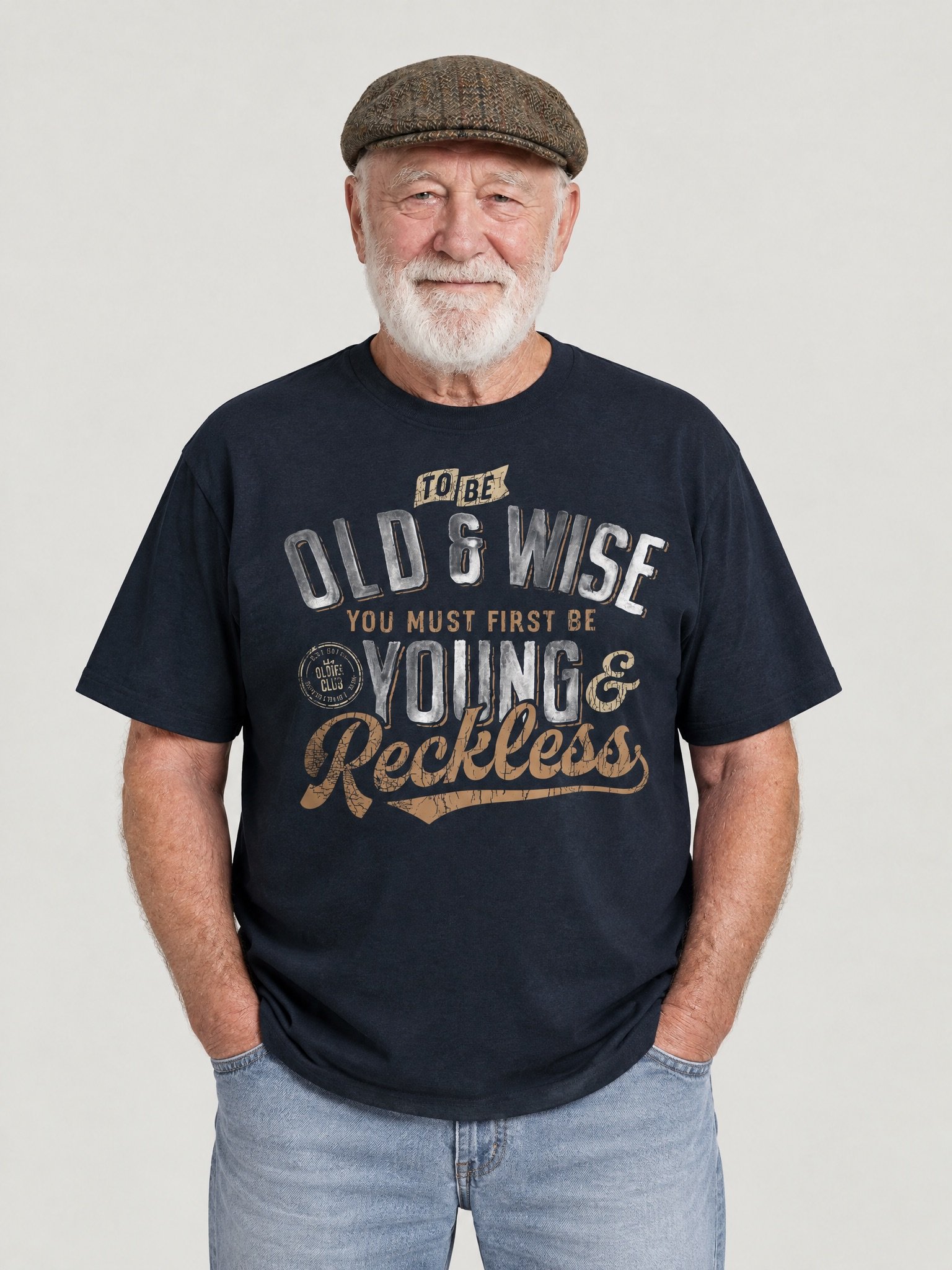 To Be Old And Wise You Must First Be Young And Reckless T-Shirt product image (2)
