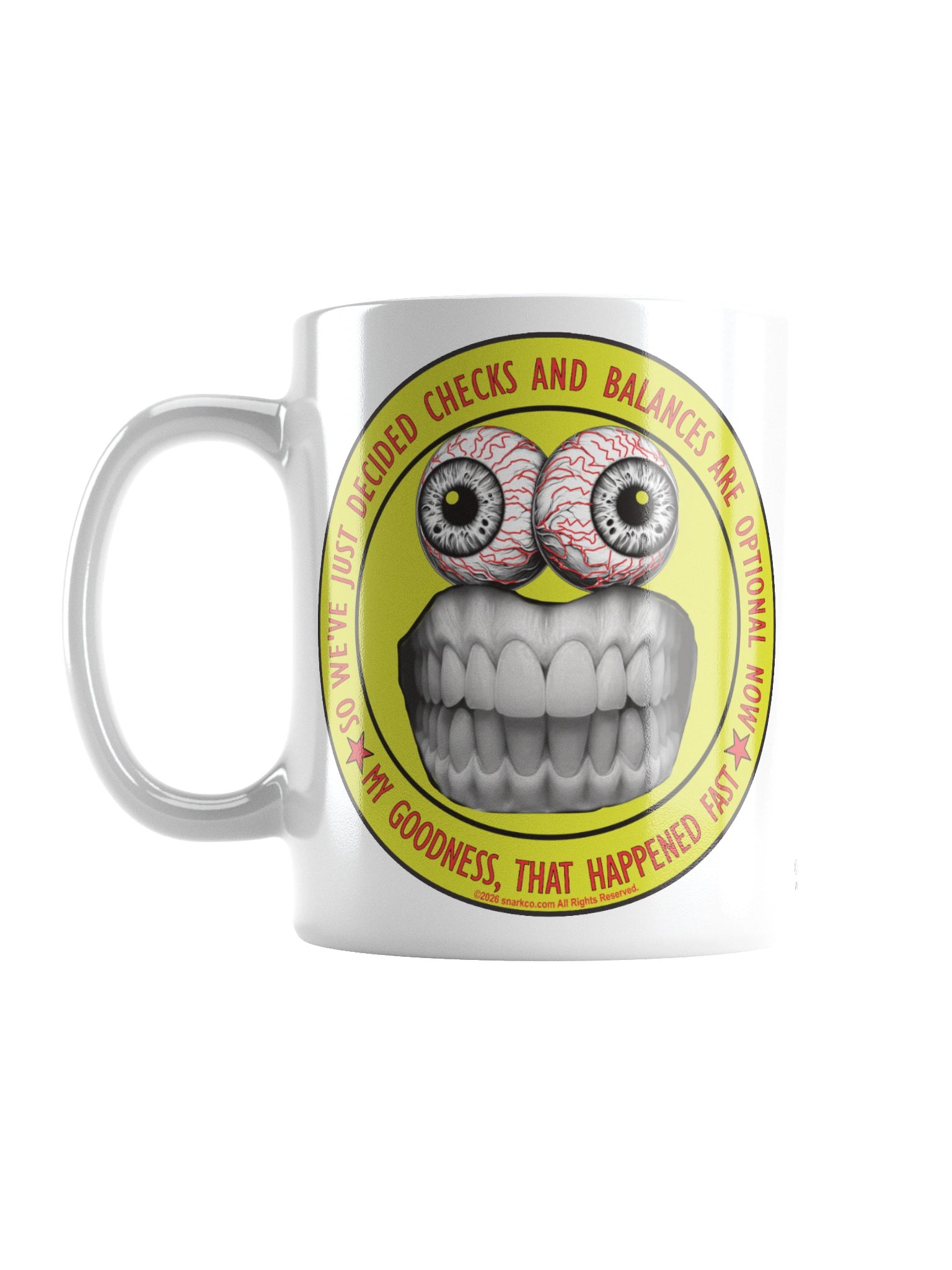 Political message mug says: "So we've just decided checks and balances are optional now, my goodness that happened fast" product image (1)