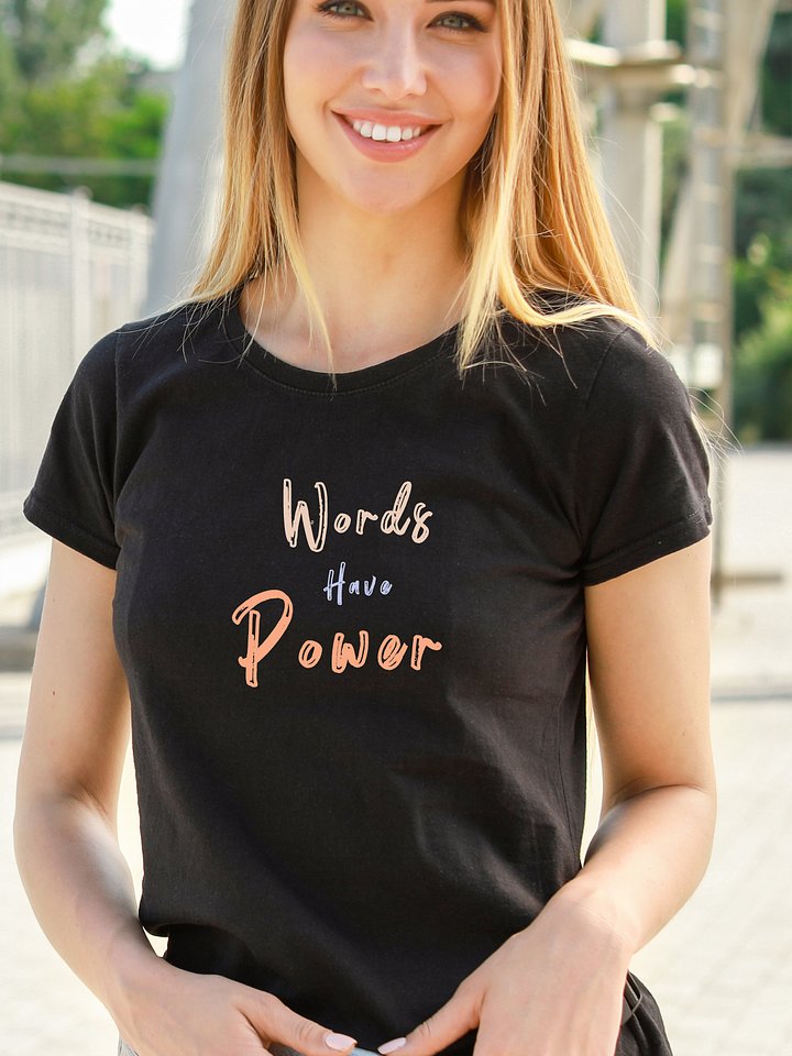 Words Have Power Tee product image (1)