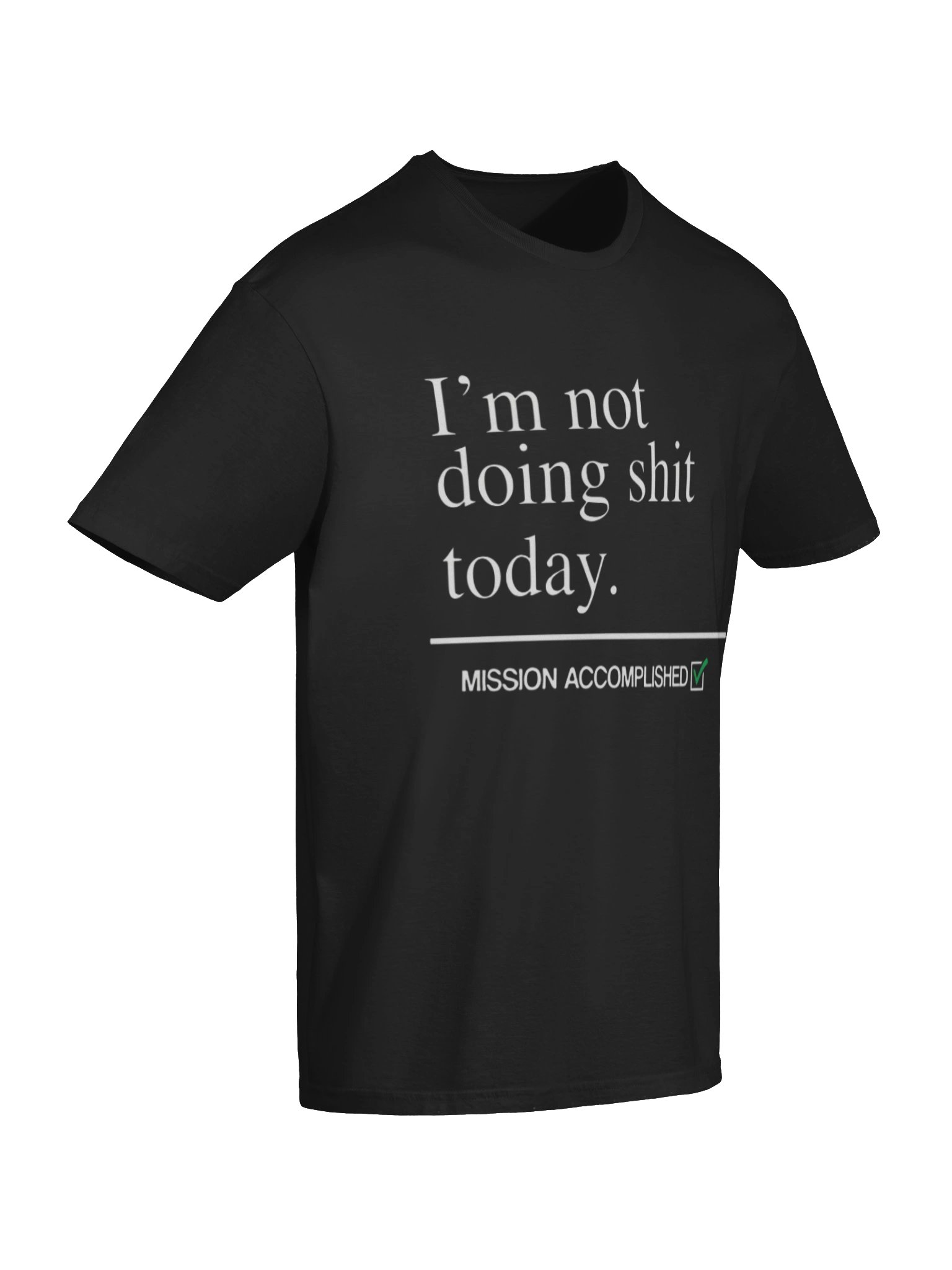 I’m Not Doing Shit Today Shirt product image (7)