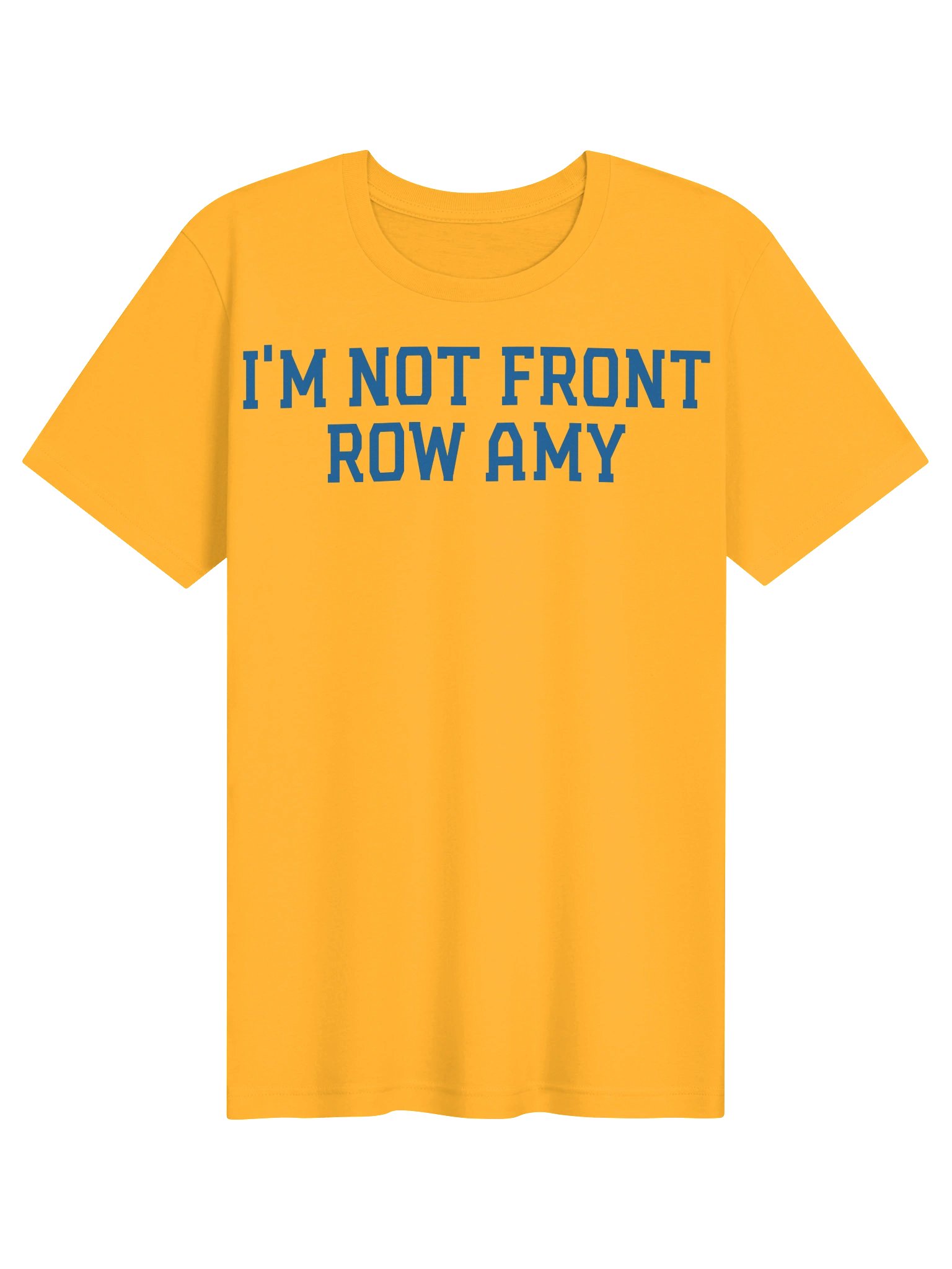 I’m Not Front Row Amy Tee product image (11)