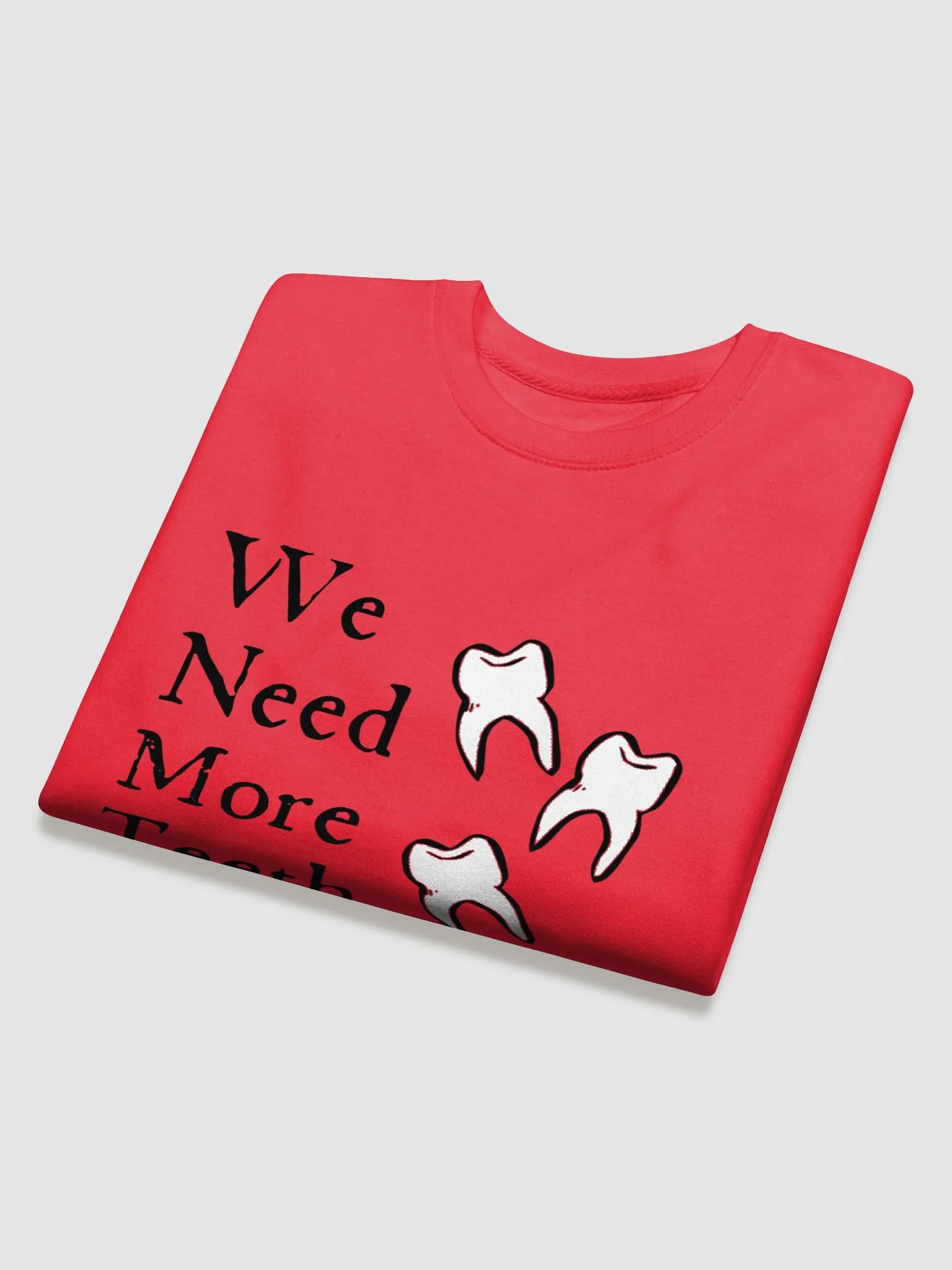 We need more teeth | Cotton Heritage Premium Sweatshirt by Cotton Heritage product image (4)
