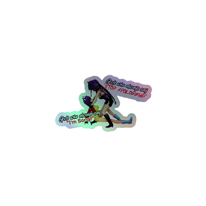 Stop Apologizing - Holographic Sticker product image (1)