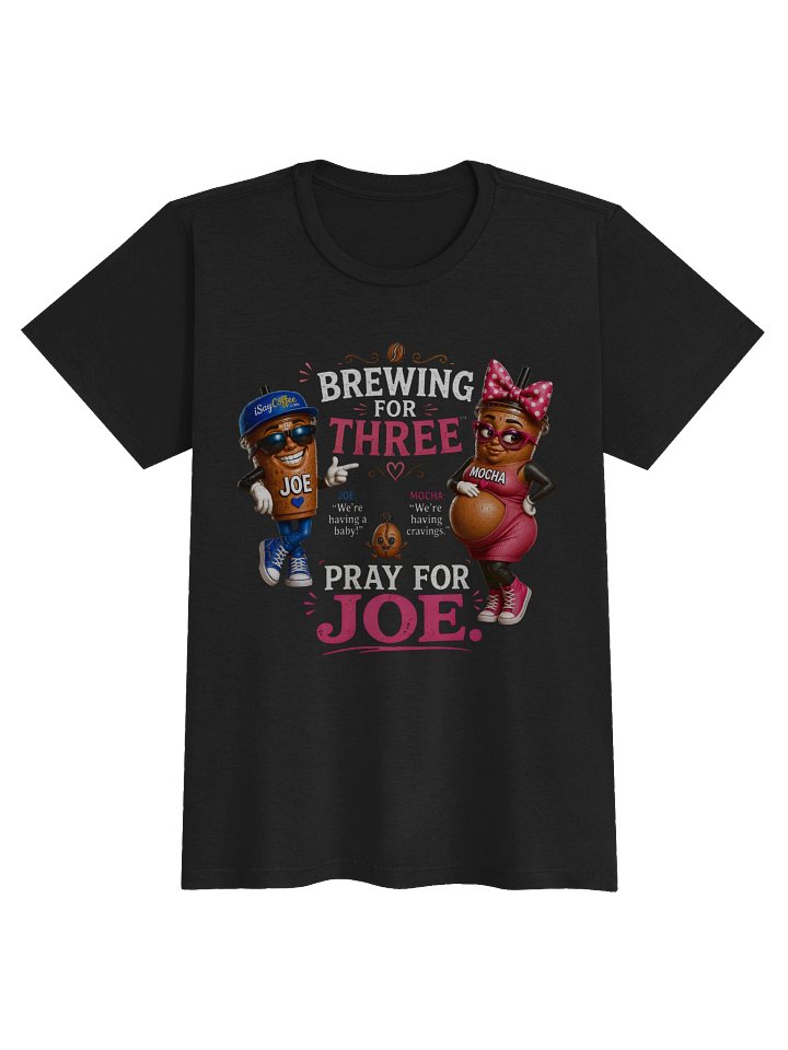 Brewing For Three™ – Pray For Joe | Funny Pregnancy Coffee Lover Women's Softstyle T-Shirt product image (1)