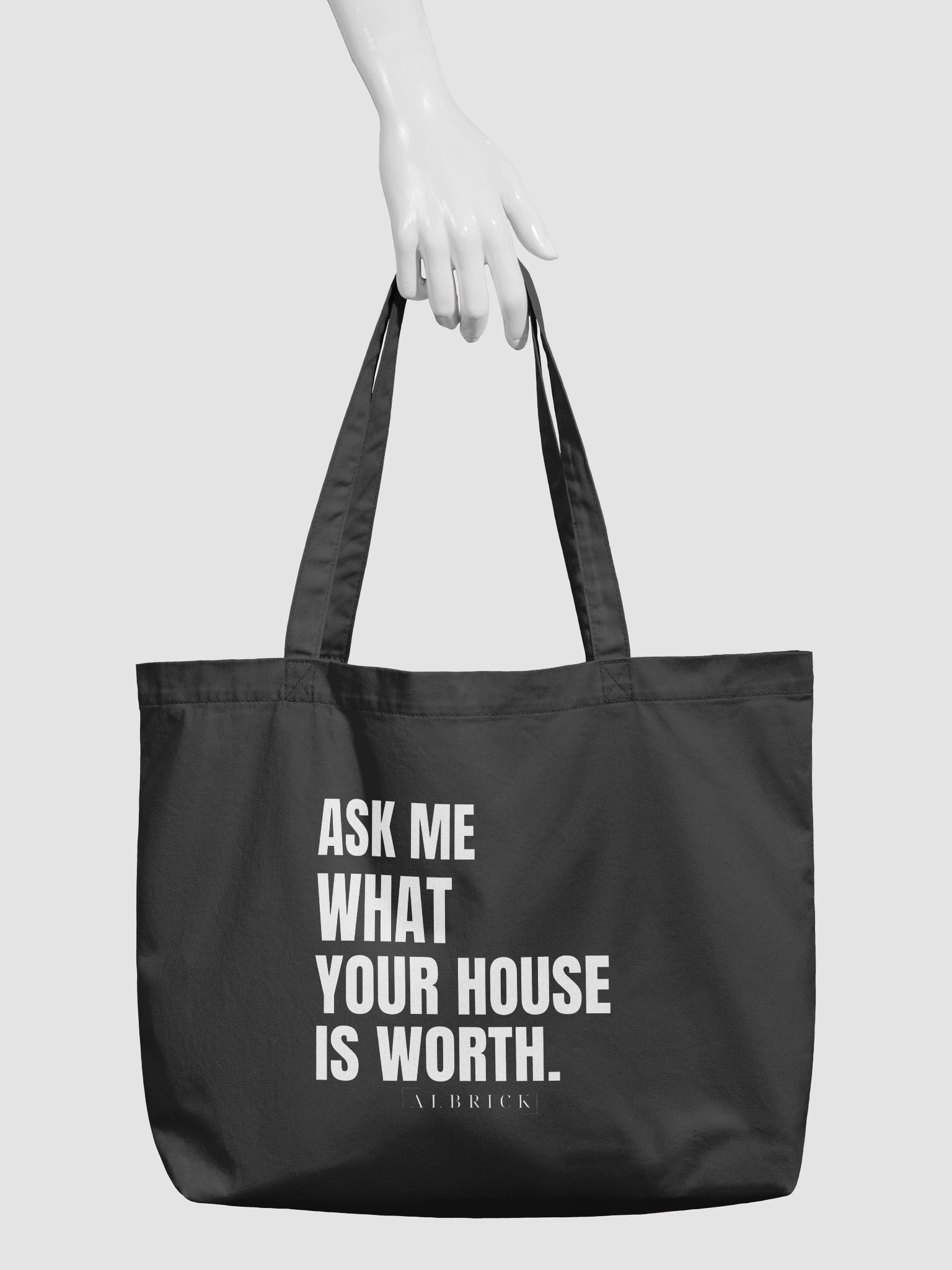ASK ME WHAT YOUR HOUSE IS WORTH TOTE BAG product image (3)