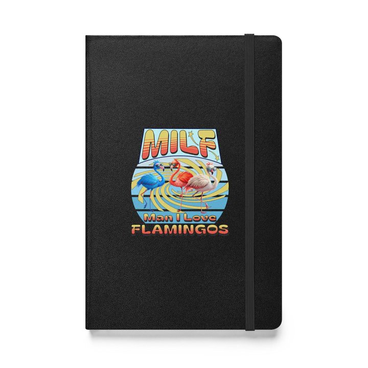 MILF Man I Love Flamingos Hardcover Bound Notebook product image (1)