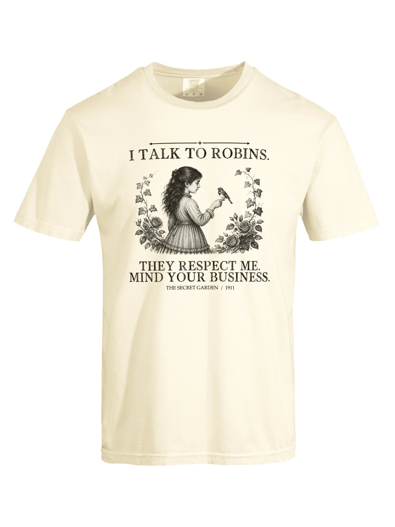 Talk Robins They Respect Me Mind Your -- The Secret Garden Tee (Light) product image (17)