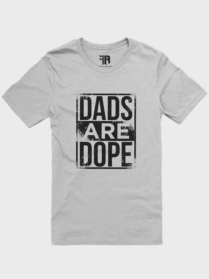 DADS ARE DOPE TEE (G/HM/M) product image (1)