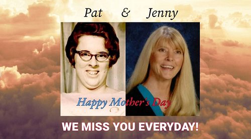 Happy Heavenly Mother's Day!