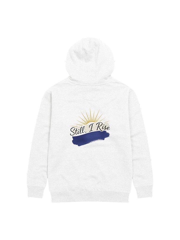 "Still, I Rise" Cotton Heritage Unisex Premium Hoodie product image (2)