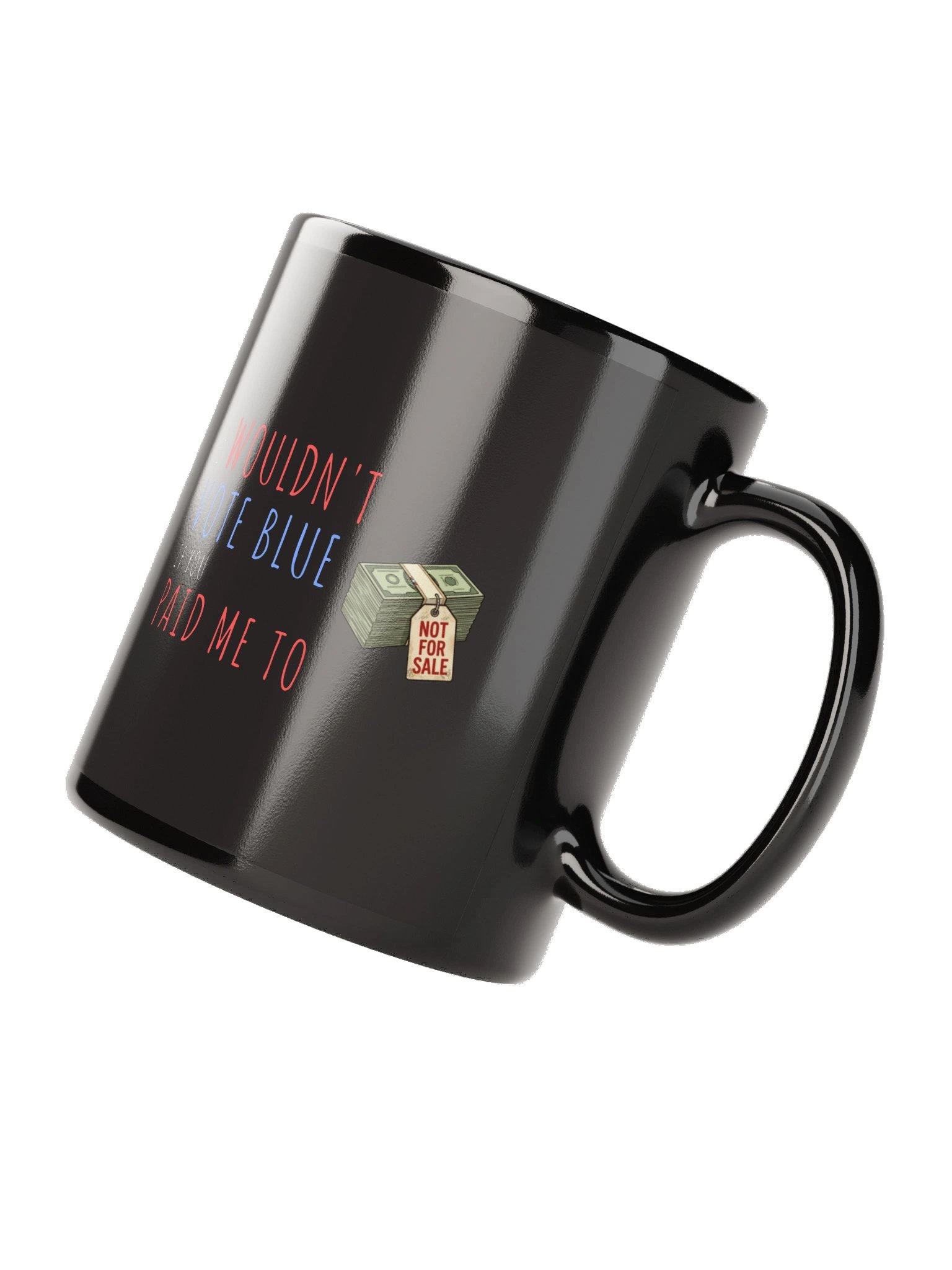 The Paid Me To Mug - Black product image (7)