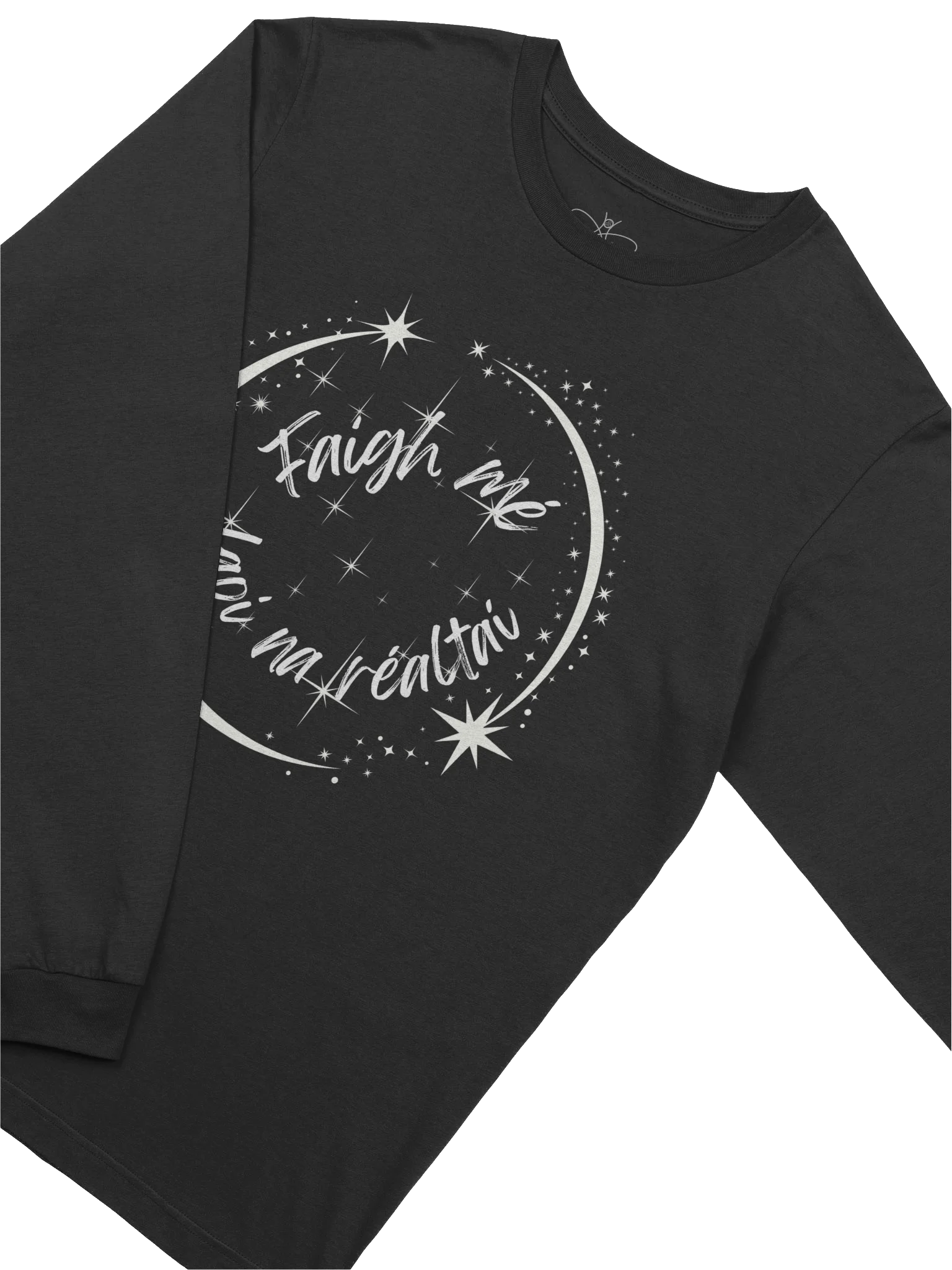 Faigh Mé Faoi na Réaltaí Long Sleeve Tee product image (2)