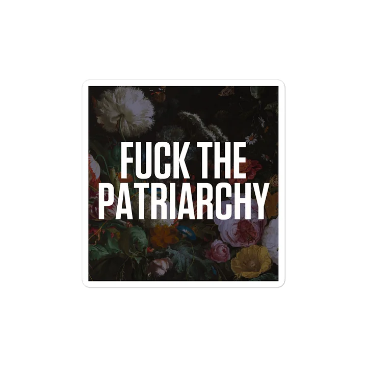 F*ck The Patriarchy Sticker product image (2)