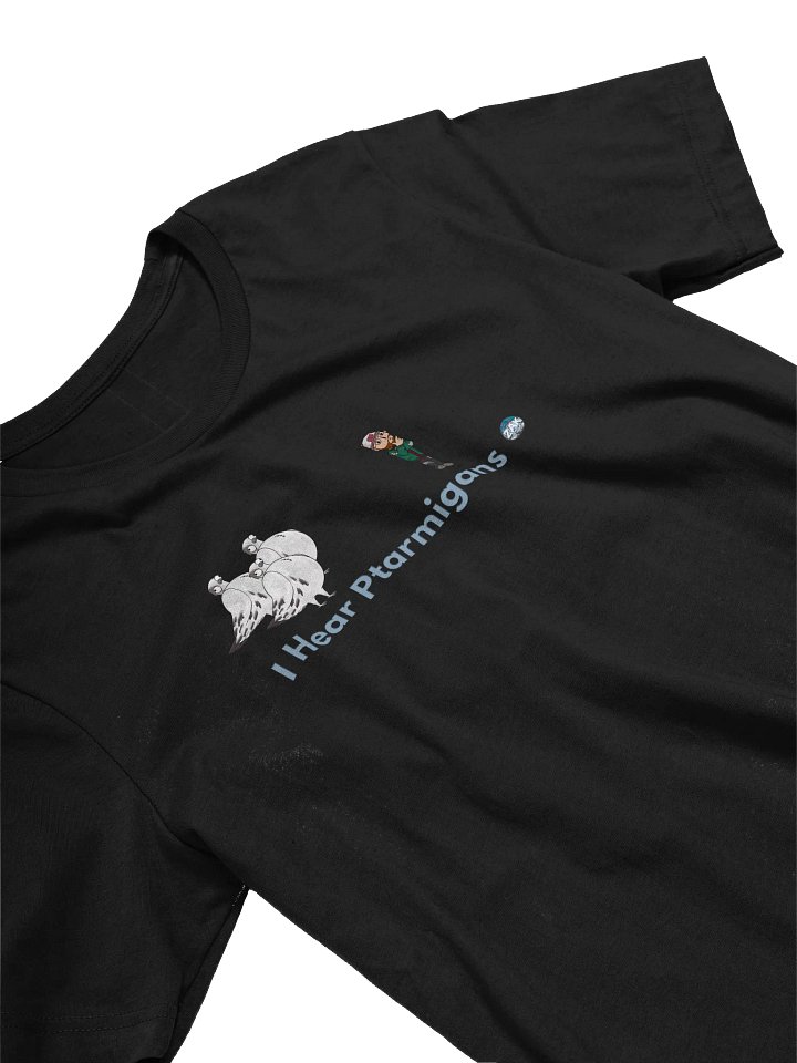I Hear Ptarmigans - Zaknafein Tee Shirt product image (2)
