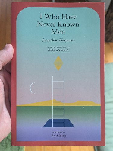 Sunday Morning With a Good Book Recommendation 🌞📕

I Who Have Never Known Men by Jacqueline Harpman

“I was forced to acknowl...